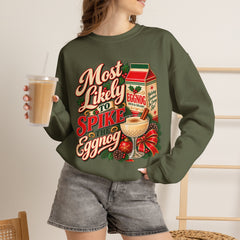 Eggnog Crewneck Sweatshirt – “Most Likely to Spike the Eggnog” Holiday Sweater