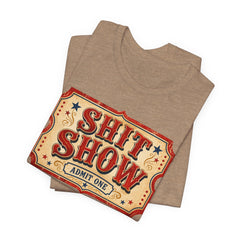 Shit Show Ticket Tee — Vintage Carnival Graphic T-Shirt