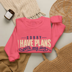 "Sorry I Have Plans With My Dog" Cozy Dog Lover Crewneck Sweatshirt