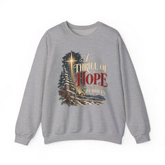 A Thrill of Hope Christmas Sweatshirt
