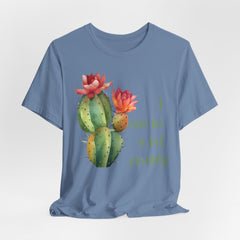 I Can Be A Bit Prickly  - Cactus - Unisex Jersey Short Sleeve Tee