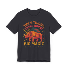 Big Magic Unicorn Tee: Thick Thighs Sharp Horns, Unisex Jersey Shirt, Fun Graphic Tee, Cute Gift for Unicorn Lovers, Casual Everyday Wear