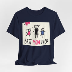 Best Mom Ever Short Sleeve Tee - Perfect Gift for Mother's Day