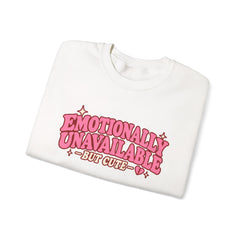 Emotionally Unavailable But Cute Crewneck Sweatshirt – Cute Sarcastic Valentine Vibes