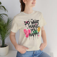 Do What Makes You Happy Tee | Unisex Jersey Short Sleeve Shirt, Positive Vibes Shirt, Gift for Friends, Uplifting Apparel, Casual [...]