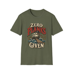 Zero Planks Given T-Shirt — Funny Pirate Ship Tee