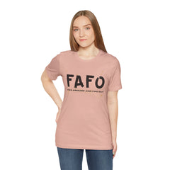 FAFO TFizz Around and Find Out, trendy Motivational Tee, Unisex Jersey Short Sleeve Tee , Streetwear Fashion
