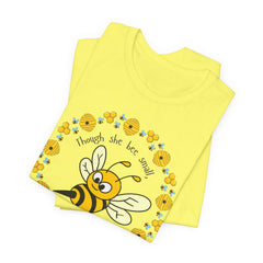 "She Bee Fierce" Unisex Jersey Short Sleeve Tee - Inspirational Bee Art Shirt