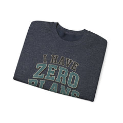 “I Have Zero Plans to Act My Age” Vintage College Graphic Sweatshirt
