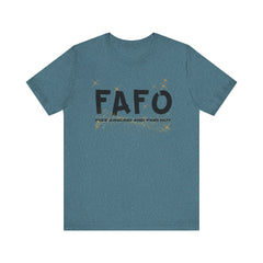 FAFO TFizz Around and Find Out, trendy Motivational Tee, Unisex Jersey Short Sleeve Tee , Streetwear Fashion