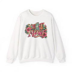 "The Hell I Won’t" Floral Lettering Graphic Crewneck Sweatshirt