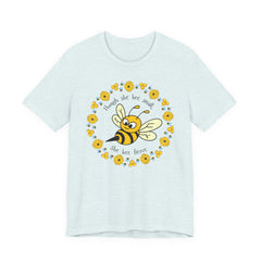 "She Bee Fierce" Unisex Jersey Short Sleeve Tee - Inspirational Bee Art Shirt