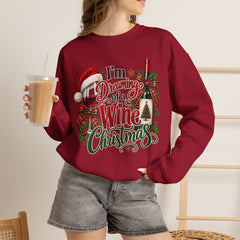"I'm Dreaming of a Wine Christmas" Holiday Crewneck