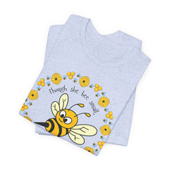 "She Bee Fierce" Unisex Jersey Short Sleeve Tee - Inspirational Bee Art Shirt