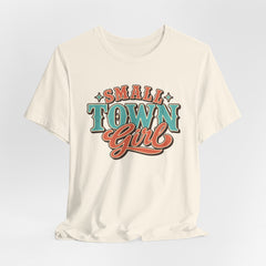 Cute Small Town Girl Tee - Unisex Short Sleeve T-Shirt