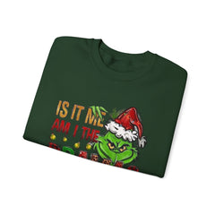 Grinch 'Is It Me? Am I The Drama?' Christmas Sweatshirt