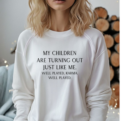 Funny Crewneck Sweatshirt - Well Played Karma