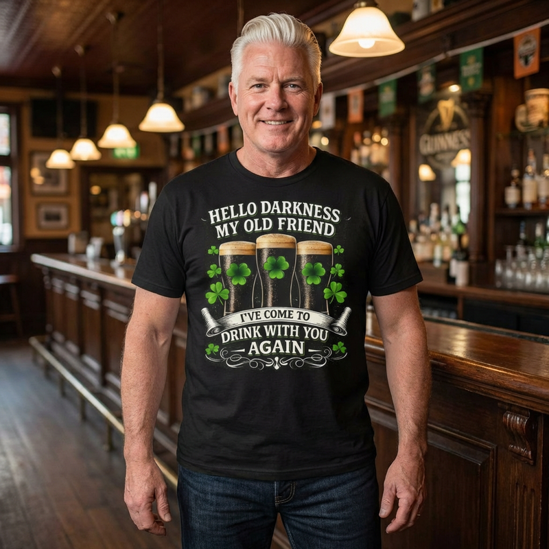 St. Patrick’s Pub Tee – “Hello Darkness My Old Friend, I’ve Come to Drink With You Again”