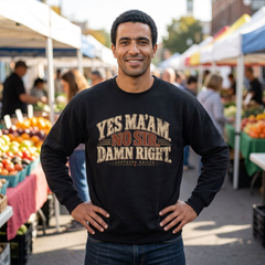 "Yes Ma'am * No Sir * Damn Right" Southern Pride Graphic- Southern Heritage