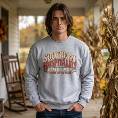 Southern Hospitality Crewneck Sweatshirt — "Southern Hospitality Has Its Limits, You're Gettin' Close"