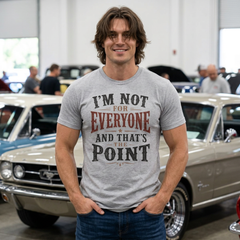 “I'm Not For Everyone And That's The Point" Vintage Statement Tee