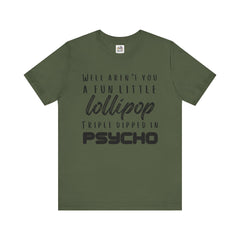 Fun Little Lollipop Psycho Unisex T-Shirt