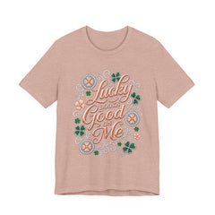 Lucky Looks Good On Me T‑Shirt — St. Patrick’s Day Clover Graphic Tee