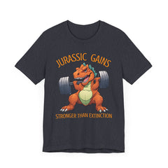 Jurassic Gains- Fitness T-shirt for Gym Workouts