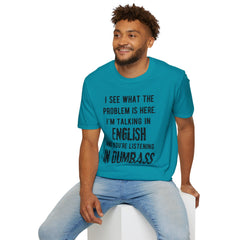 Listening in Dumbass- Unisex Softstyle T-Shirt