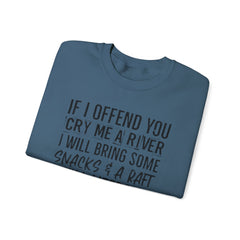 Funny Sweatshirt - Cry Me a River Design