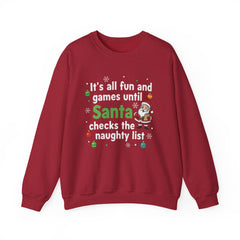 Christmas Sweatshirt — "It's all fun and games until Santa checks the naughty list" Cozy Holiday Gildan Crewneck
