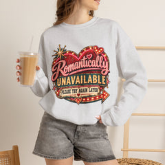 Romantically Unavailable Crewneck Sweatshirt — Retro Heart Neon Sign Valentine Graphic