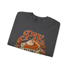 Pie Before People Crewneck Sweatshirt — Funny Thanksgiving Pie Lover Pullover - Fall Apparel