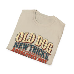 Old Dog New Tricks T-Shirt – "Absolutely Not" Vintage Graphic Tee
