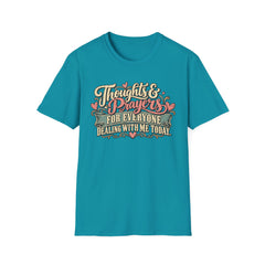 Thoughts & Prayers T-Shirt — "Thoughts & Prayers For Everyone Dealing With Me Today" Retro Graphic Tee