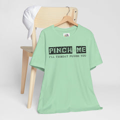 Funny St. Patrick's Day Unisex Tee - “Pinch Me I’ll Punch You"