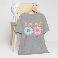 “Donut Worry Be Happy”  Easter Unisex Tee - Fun & Whimsical Short Sleeve T-Shirt