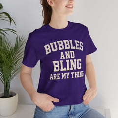 BUBBLES AND BLING ARE MY THING Tee, Fun Graphic T-Shirt, Unisex Comedy Shirt, Surprise Jewelry Reveals, Bella Canvas