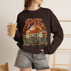 Pie Before People Crewneck Sweatshirt — Funny Thanksgiving Pie Lover Pullover - Fall Apparel