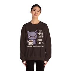 Oh, What Fresh Hell Is This? Coffee Crewneck Sweatshirt - Sarcastic