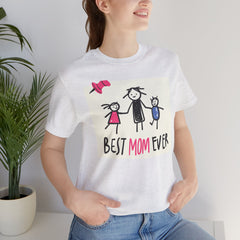 Best Mom Ever Short Sleeve Tee - Perfect Gift for Mother's Day