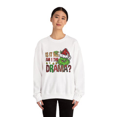Grinch 'Is It Me? Am I The Drama?' Christmas Sweatshirt