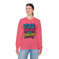 Fizz Around and Find Out Crewneck Sweatshirt, Unisex Graphic Sweatshirt by Gildan
