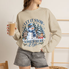Let It Snow Somewhere Else - Winter  - Sweatshirt - Blue Design