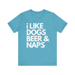 I Like Dogs Beer & Naps - Unisex Heavy Cotton Tee