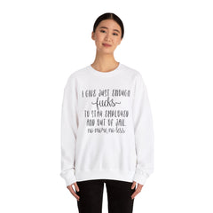 Funny Unisex Sweatshirt - Just Enough Fucks Given