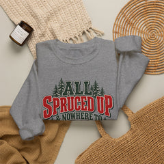 "All Spruced Up & Nowhere to Go" Holiday Christmas Tree Graphic sweatshirt