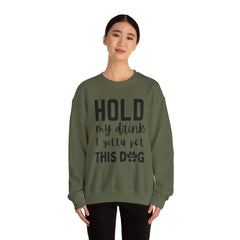 "Hold My Drink, I Gotta Pet This Dog" Unisex Heavy Blend™ Crewneck Sweatshirt