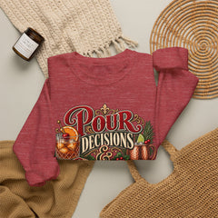 "Pour Decisions & Christmas Traditions" Holiday Christmas Sweatshirt Crewneck