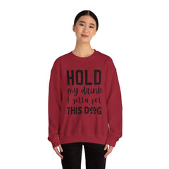 "Hold My Drink, I Gotta Pet This Dog" Unisex Heavy Blend™ Crewneck Sweatshirt